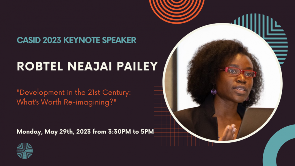 CASID 2023 KEYNOTE SPEAKER – DR. ROBTEL NEAJAI PAILEY – CASID
